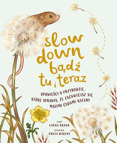 Ilustracja prezentująca piękno natury, inspirowana książką „Slow down. Bądź tu i teraz”, podkreślająca jej walory wizualne.