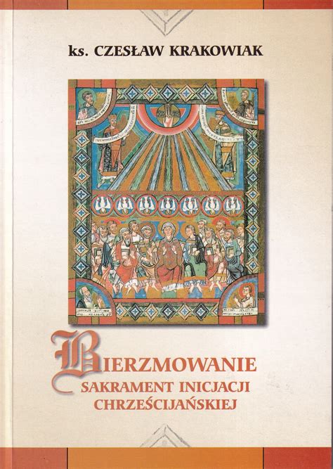 Schemat przedstawiający hierarchię sakramentów inicjacji chrześcijańskiej.